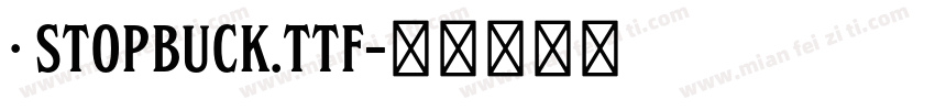 · Stopbuck.ttf字体转换